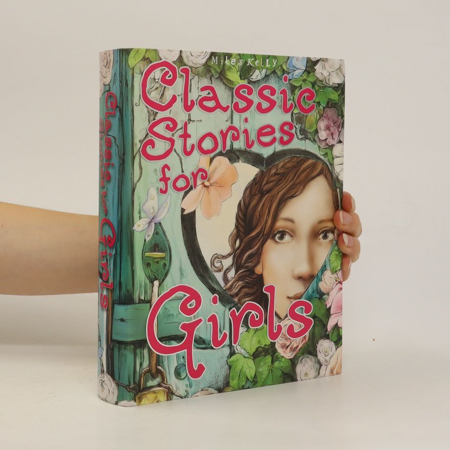 Autorenkollektiv Classic Stories for Girls