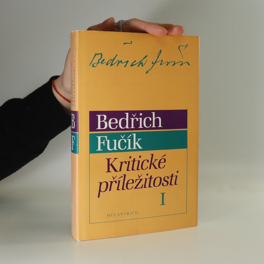 Bedřich Fučík Kritické příležitosti I