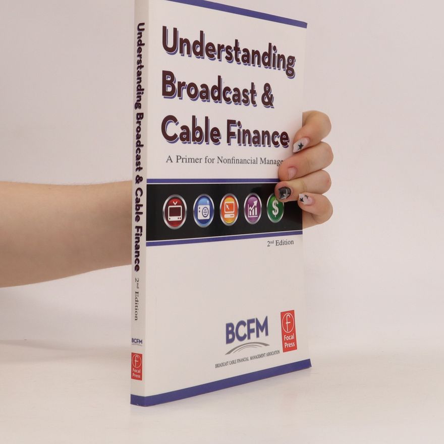 Autorenkollektiv Understanding Broadcast & Cable Finance