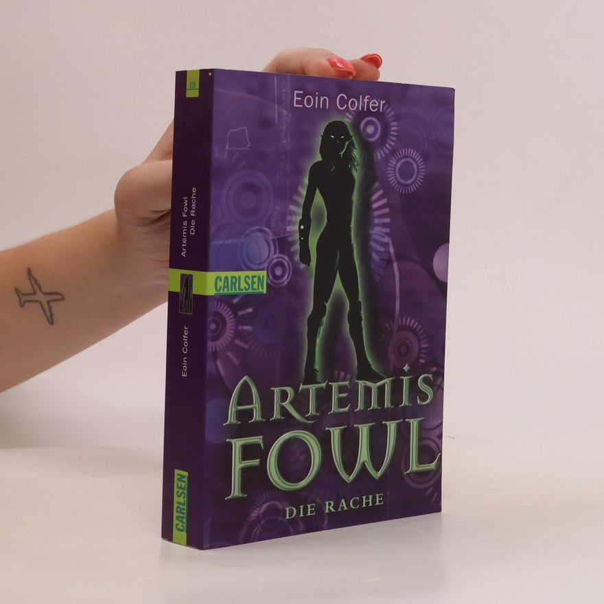 Eoin Colfer Artemis Fowl - die Rache