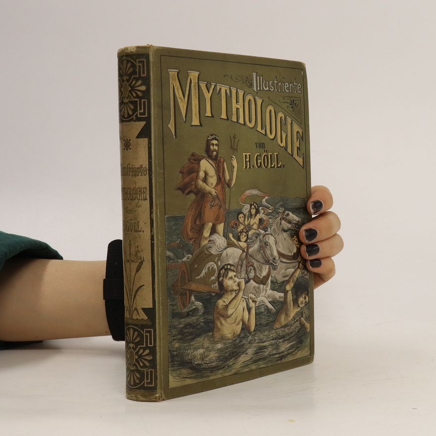 Hermann Göll Illustrierte Mythologie