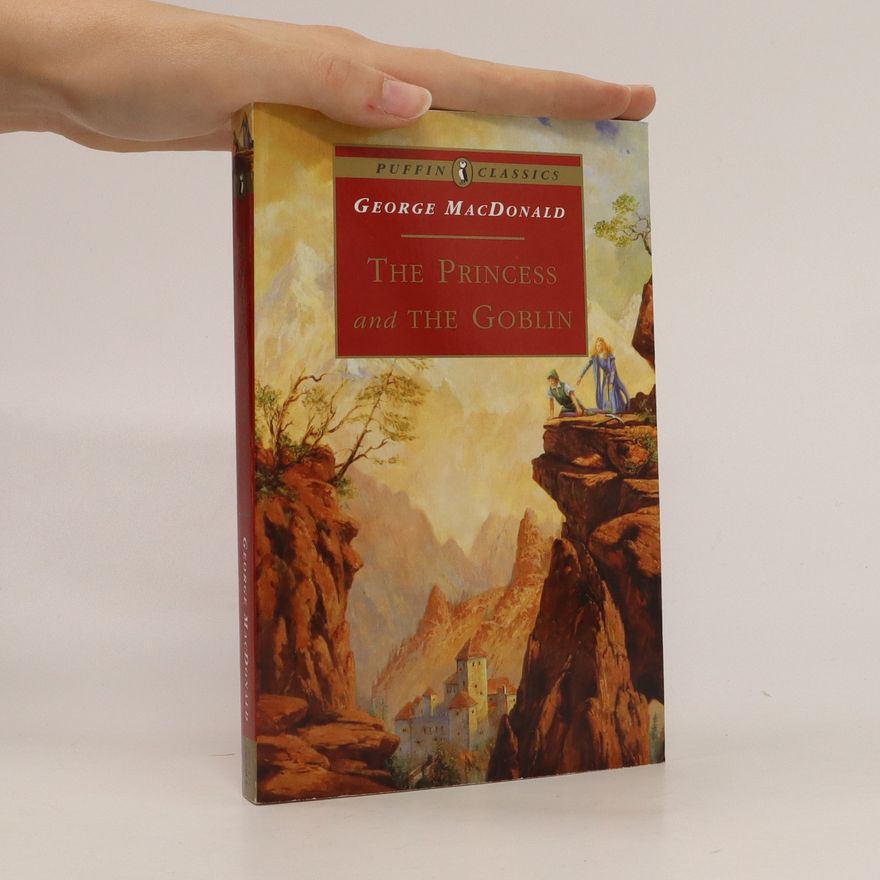 George MacDonald The Princess and the Goblin