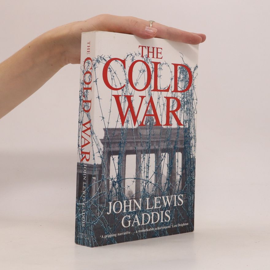 John Lewis Gaddis The Cold War