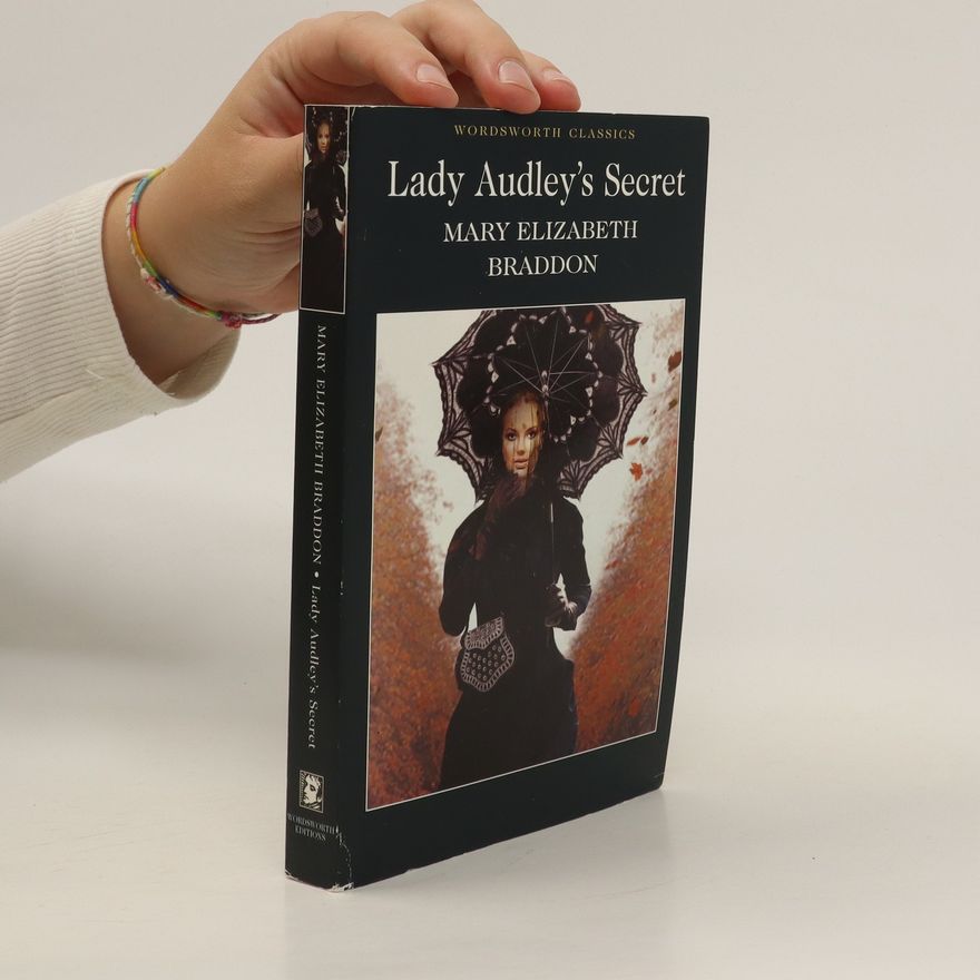 Mary Elizabeth Braddon Lady Audley's Secret