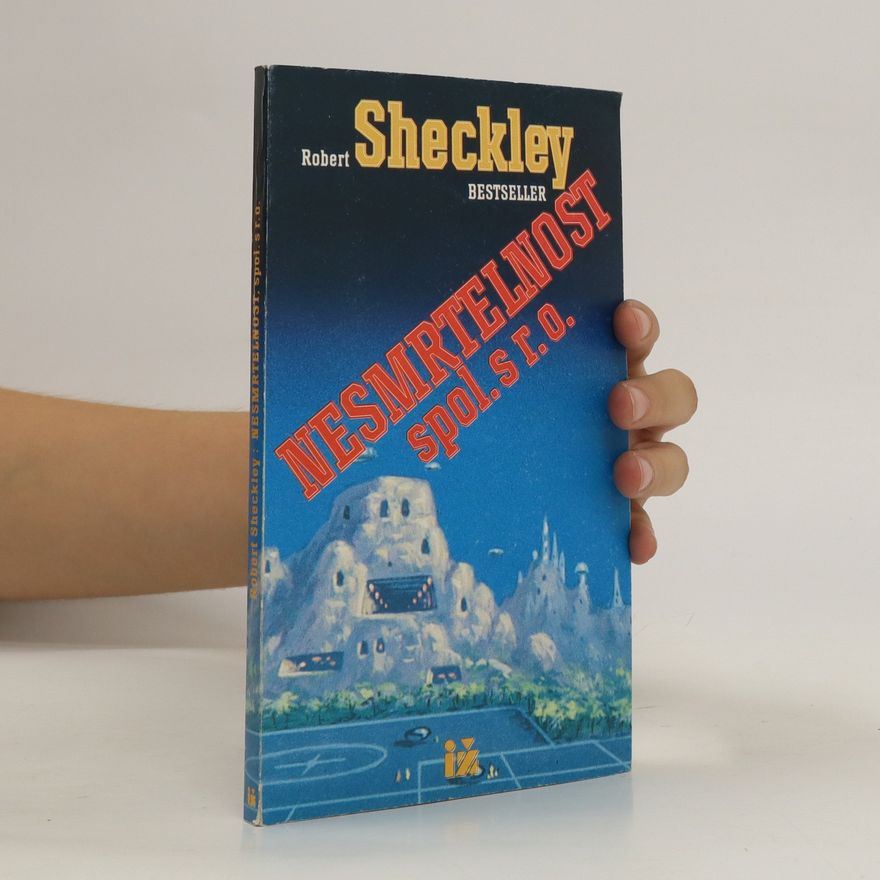 Robert Sheckley Nesmrtelnost, spol. s r.o