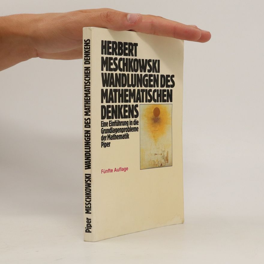 Herbert Meschkowski Wandlungen des mathematischen Denkens