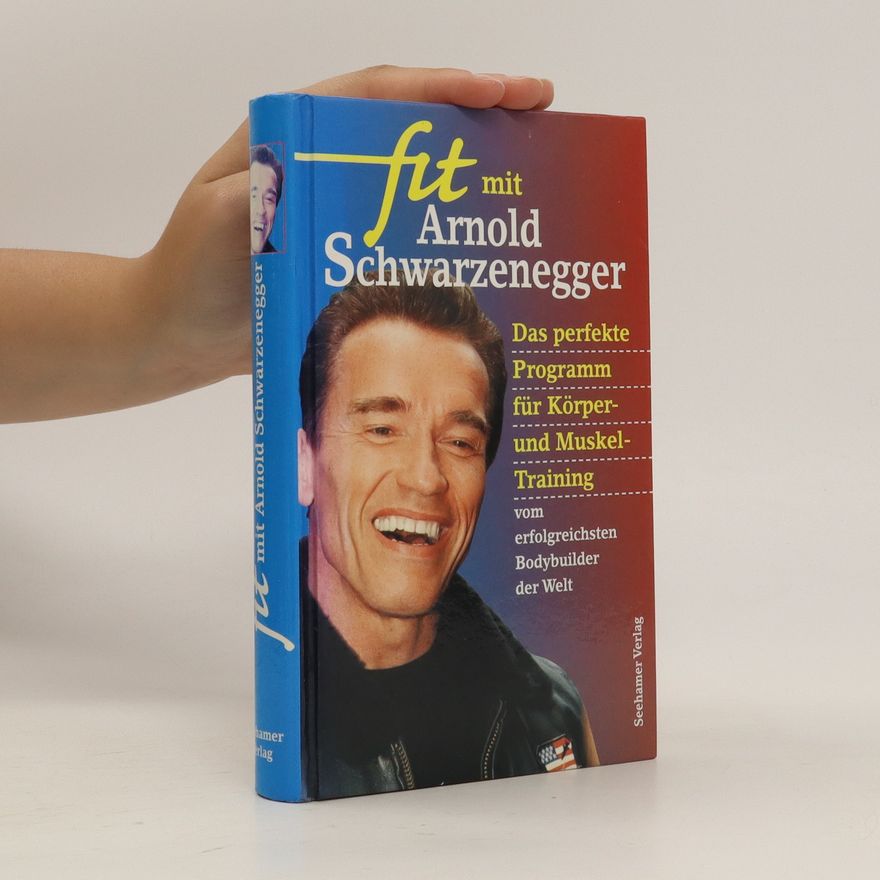 Arnold Schwarzenegger Fit mit Arnold Schwarzenegger