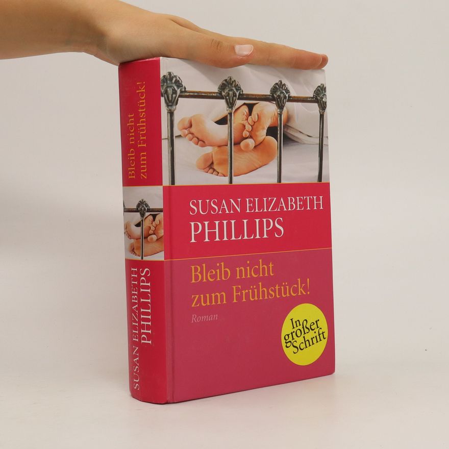 Susan Elizabeth Phillips Bleib nicht zum Frühstück!