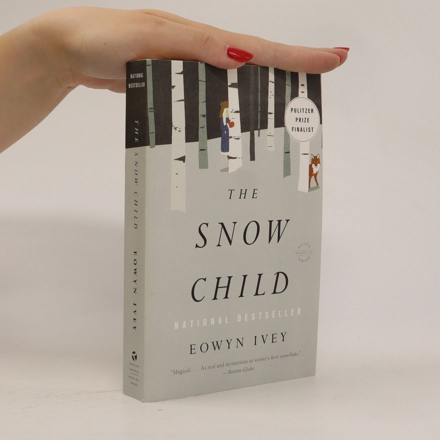 Eowyn Ivey The Snow Child
