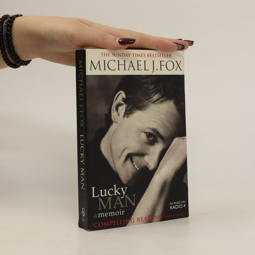 Michael J. Fox Lucky Man. A Memoir
