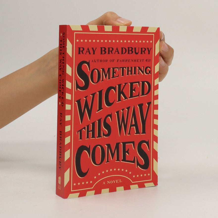 Ray Bradbury Something Wicked This Way Comes