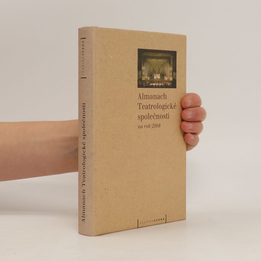 Jan Dvořák Almanach Teatrologické společnosti na rok 2008