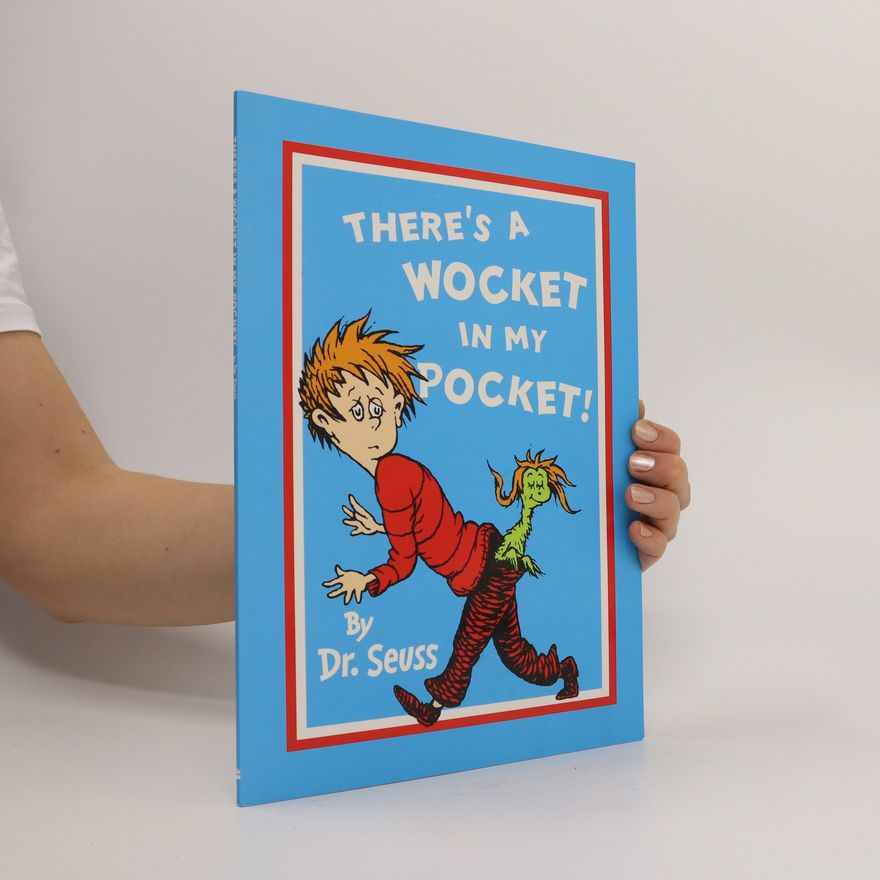 Dr. Seuss There's a Wocket in My Pocket!