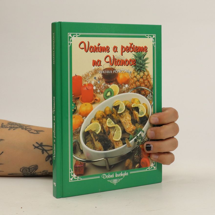 Poncová Svatava Varíme a pečieme na Vianoce