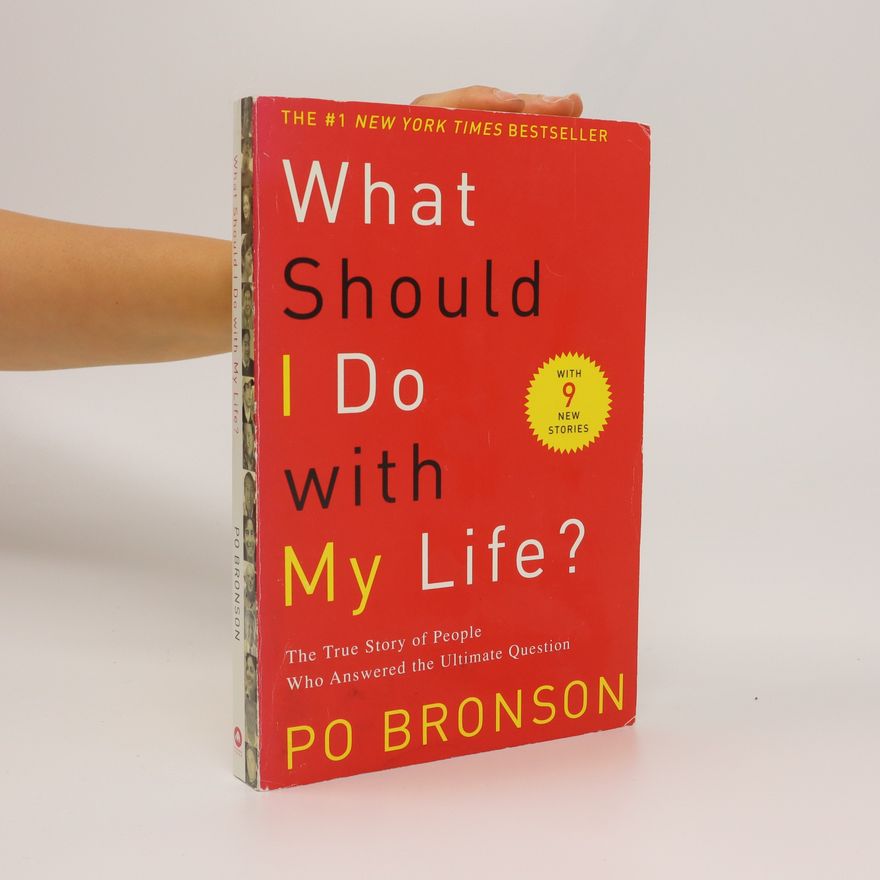 Po Bronson What Should I Do with My Life?
