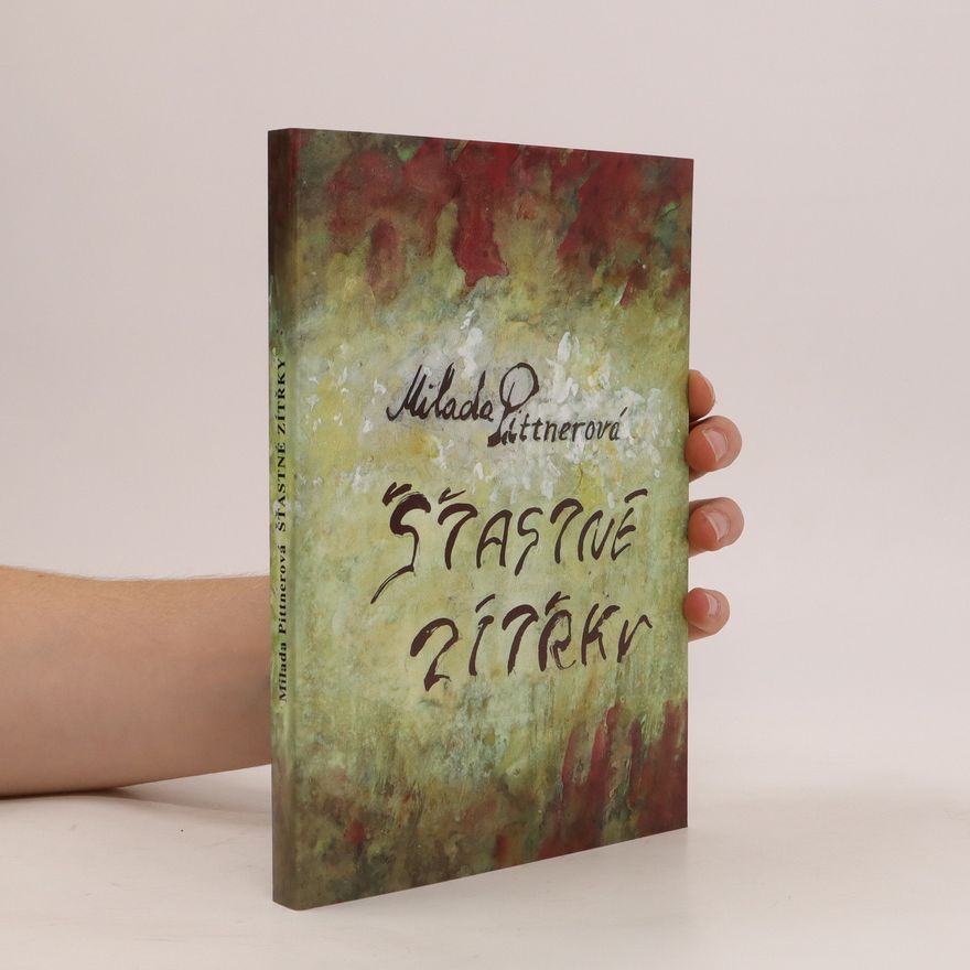 Milada Pittnerová Šťastné zítřky