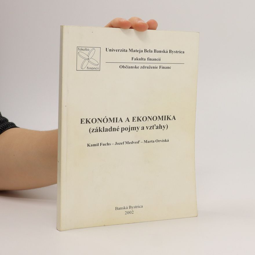 Marta Orviská Ekonómia a ekonomika
