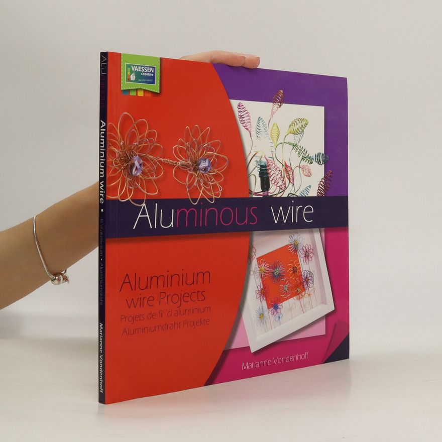 Marianne Vondenhoff Aluminous wire