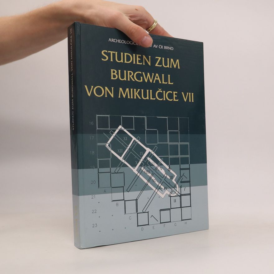 Lumír Poláček Studien zum Burgwall von Mikulčice VII