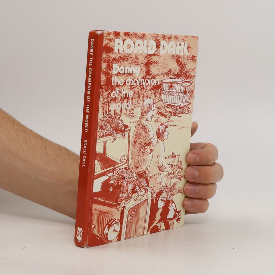 Roald Dahl Danny the Champion of the World