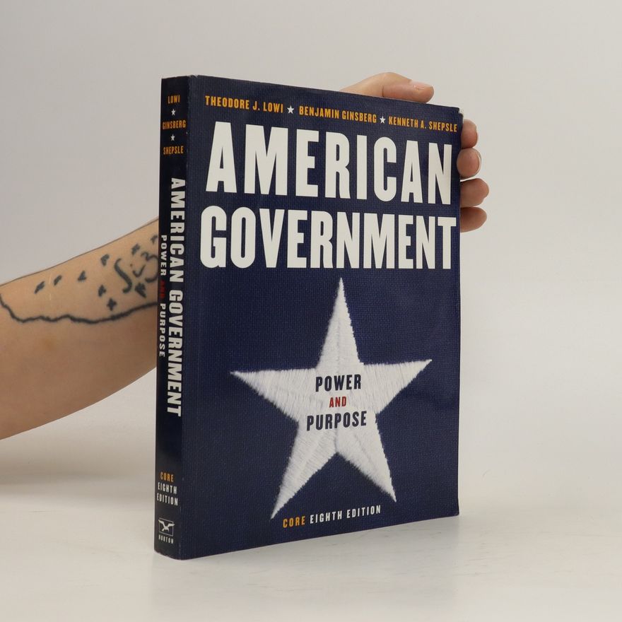 Theodore J. Lowi American Government