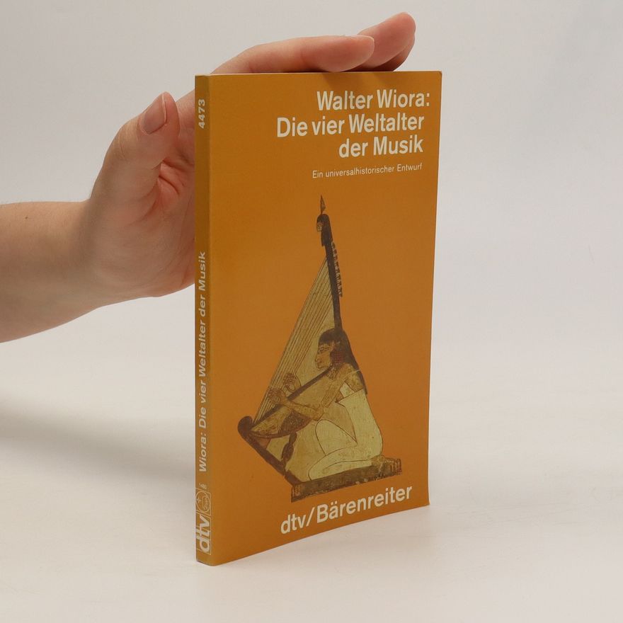 Walter Wiora Die vier Weltalter der Musik