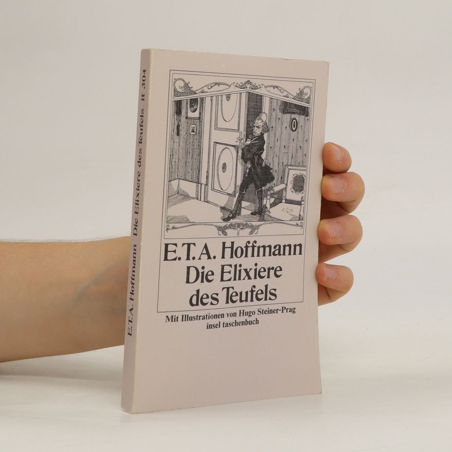 E. T. A. Hoffmann Die Elixiere des Teufels