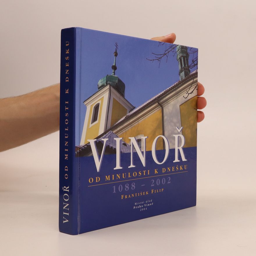 František Filip Vinoř : od minulosti k dnešku 1088 - 2002