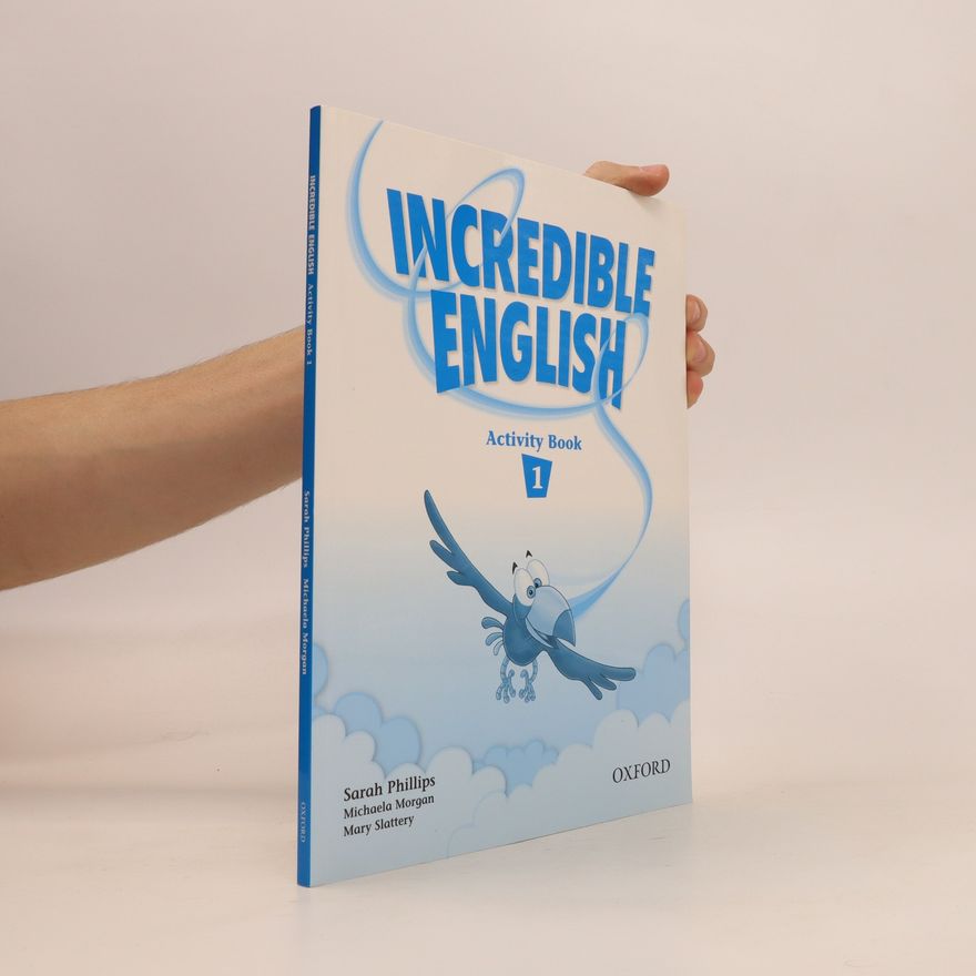 Mary Slattery Incredible English 1: Activity Book, Class book