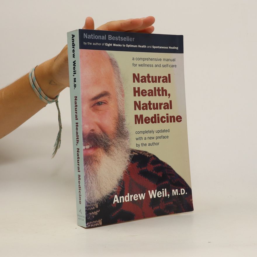Andrew Weil Natural Health, Natural Medicine