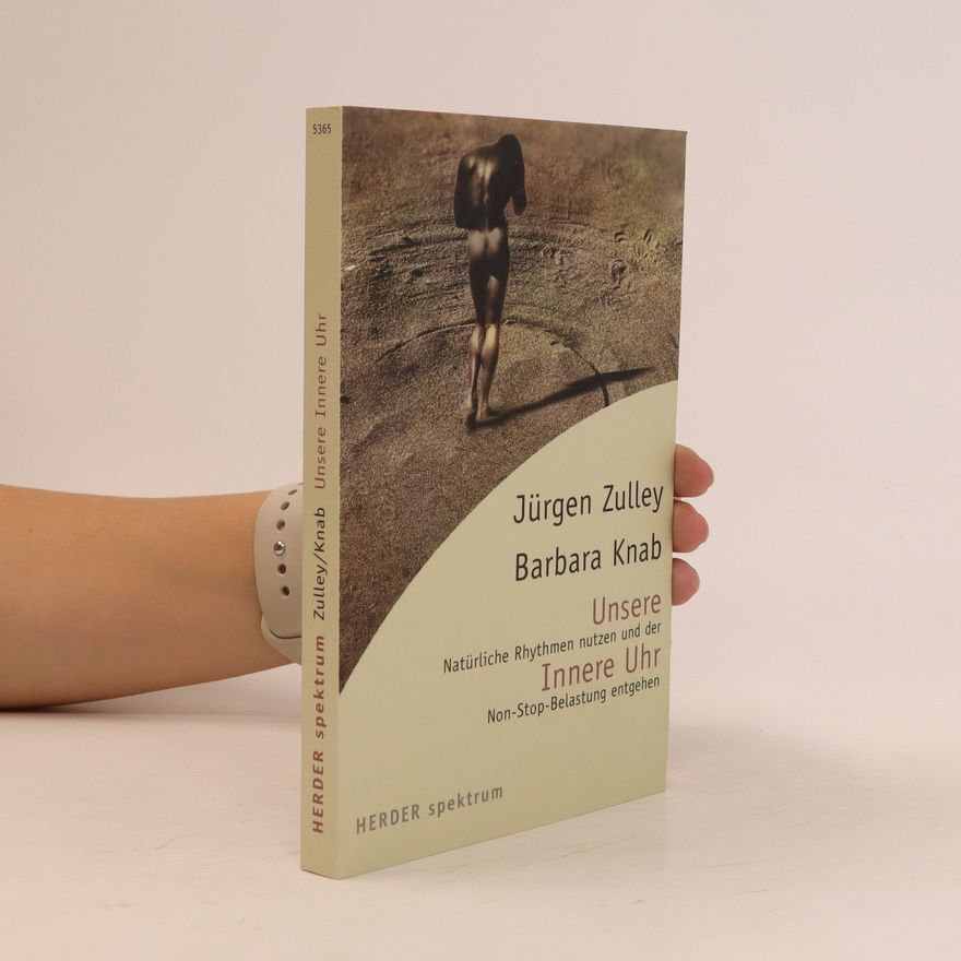 Jürgen Zulley Unsere innere Uhr