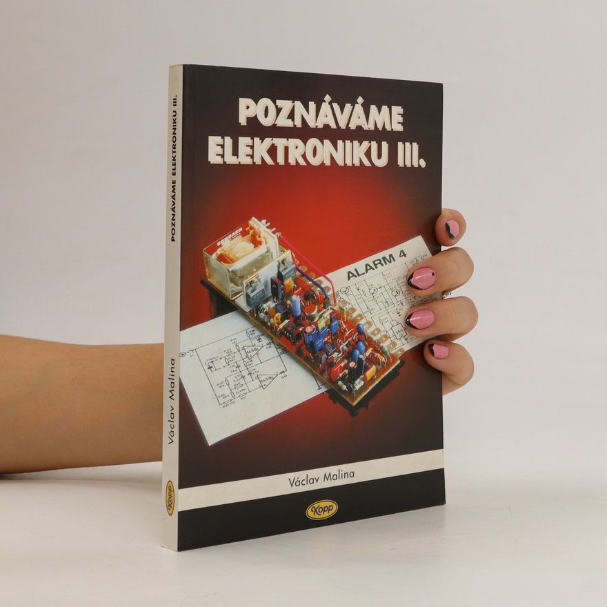 Václav Malina Poznáváme elektroniku III.