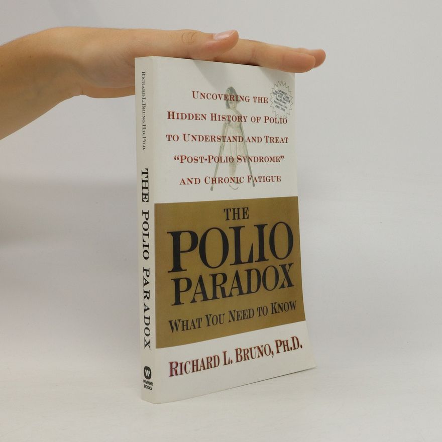 Richard L. Bruno The Polio Paradox