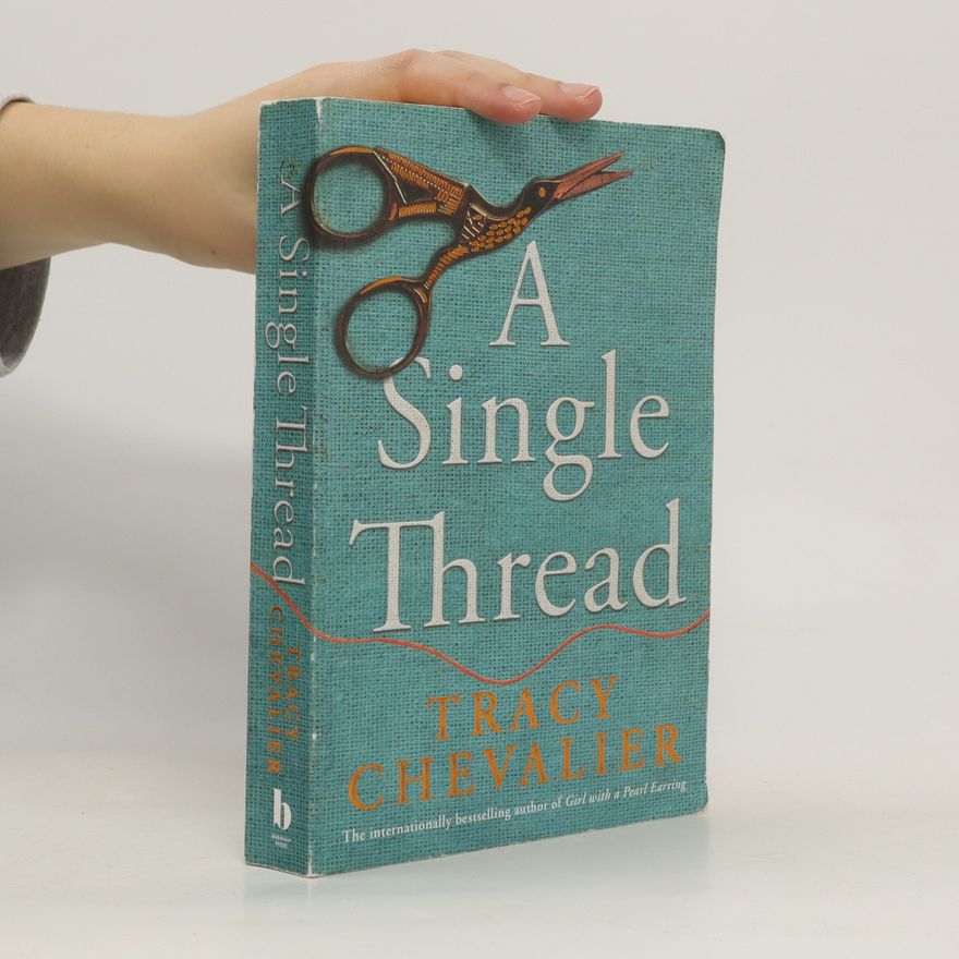 Tracy Chevalier A Single Thread