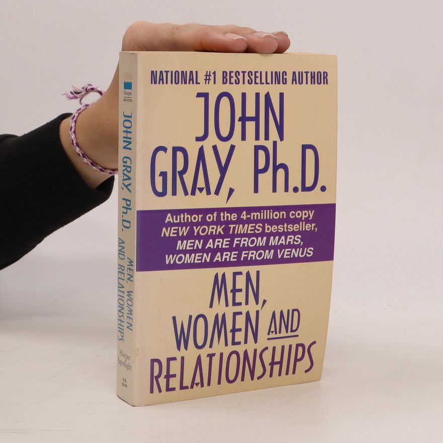 John Gray Men, Women and Relationships