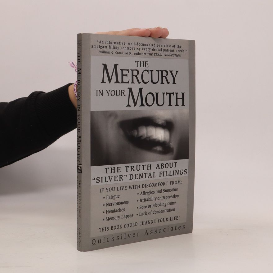 Quicksilver Associates The Mercury in Your Mouth