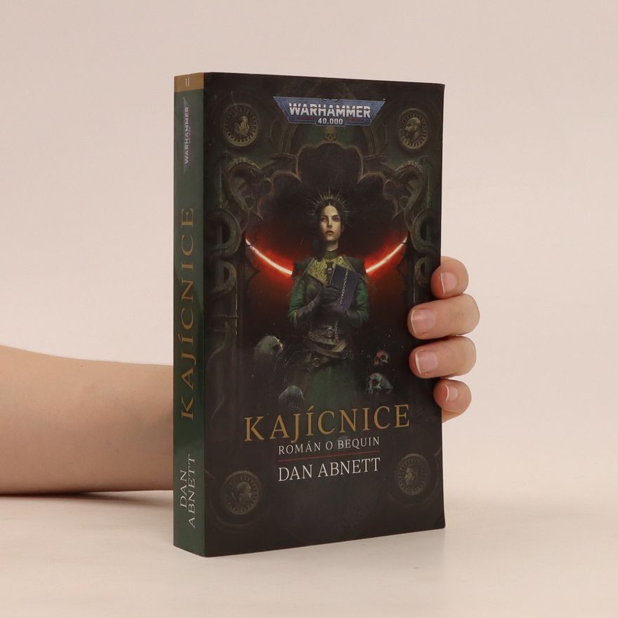 Dan Abnett Kajícnice : román o Bequin