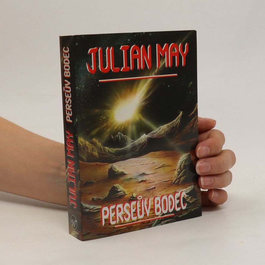 Julian May Perseův bodec