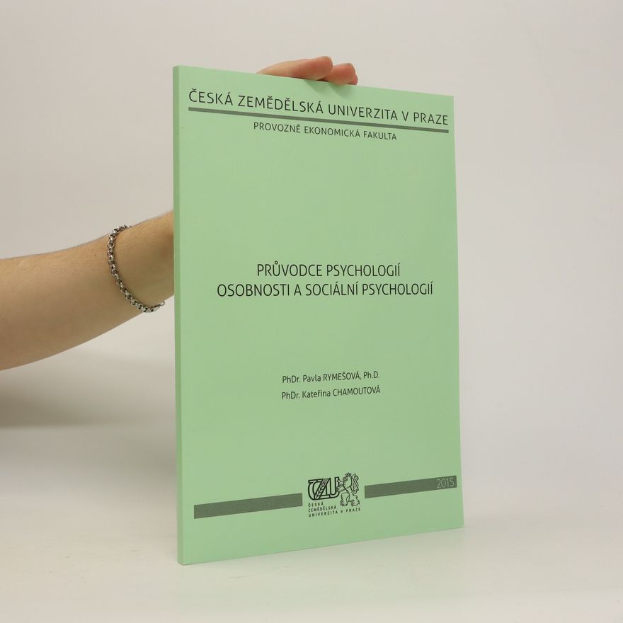Pavla Rymešová Průvodce psychologií osobnosti a sociálních psychologií