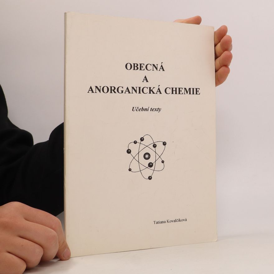 Tatiana Kovalčíková Obecná a anorganická chemie: Učební texty