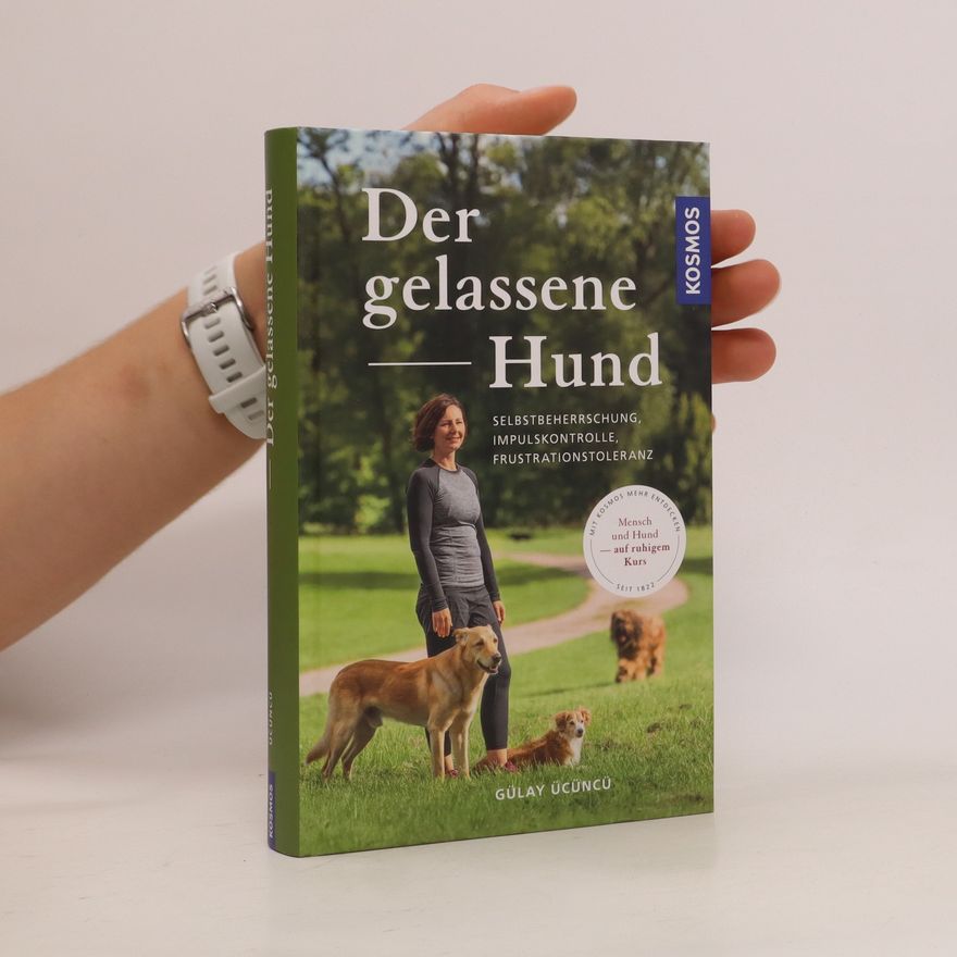 Gülay Ücüncü Der gelassene Hund
