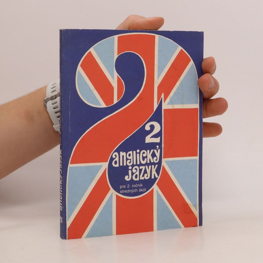 Anna Benešová Anglický jazyk 2 pre 2. ročník stredných škôl