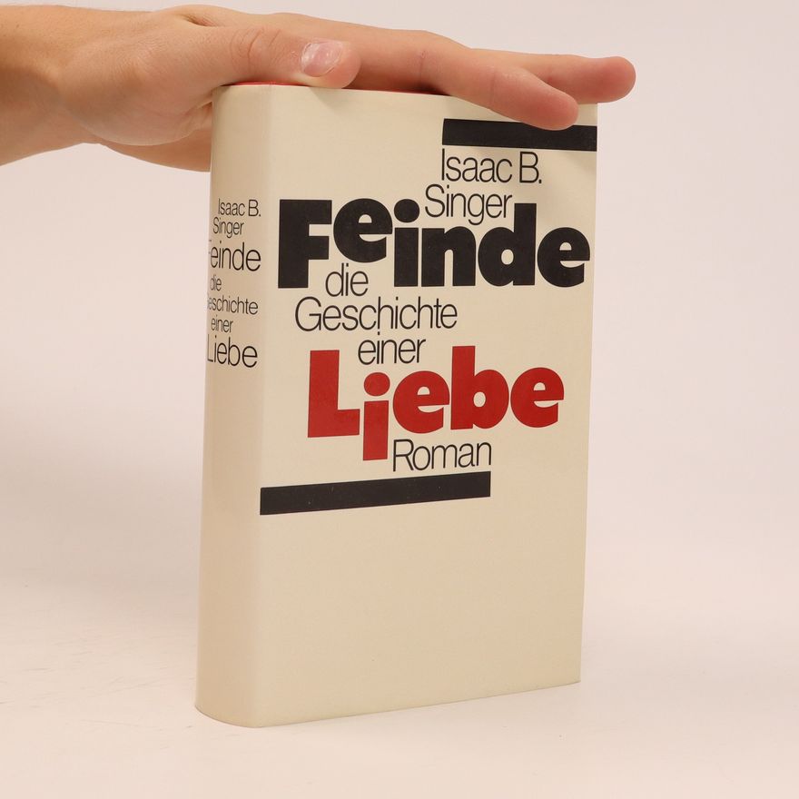 Isaac B. Singer Feinde die Geschichte einer Liebe