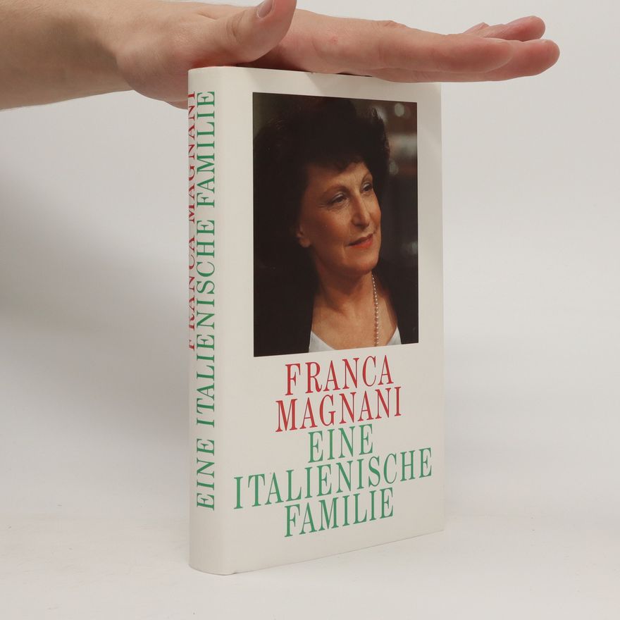 Franca Magnani Eine italienische Familie