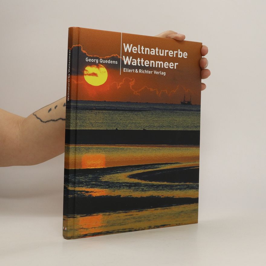Georg Quedens Weltnaturerbe Wattenmeer