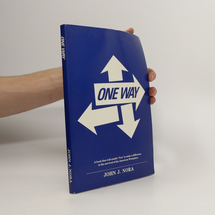 John J. Nora One Way