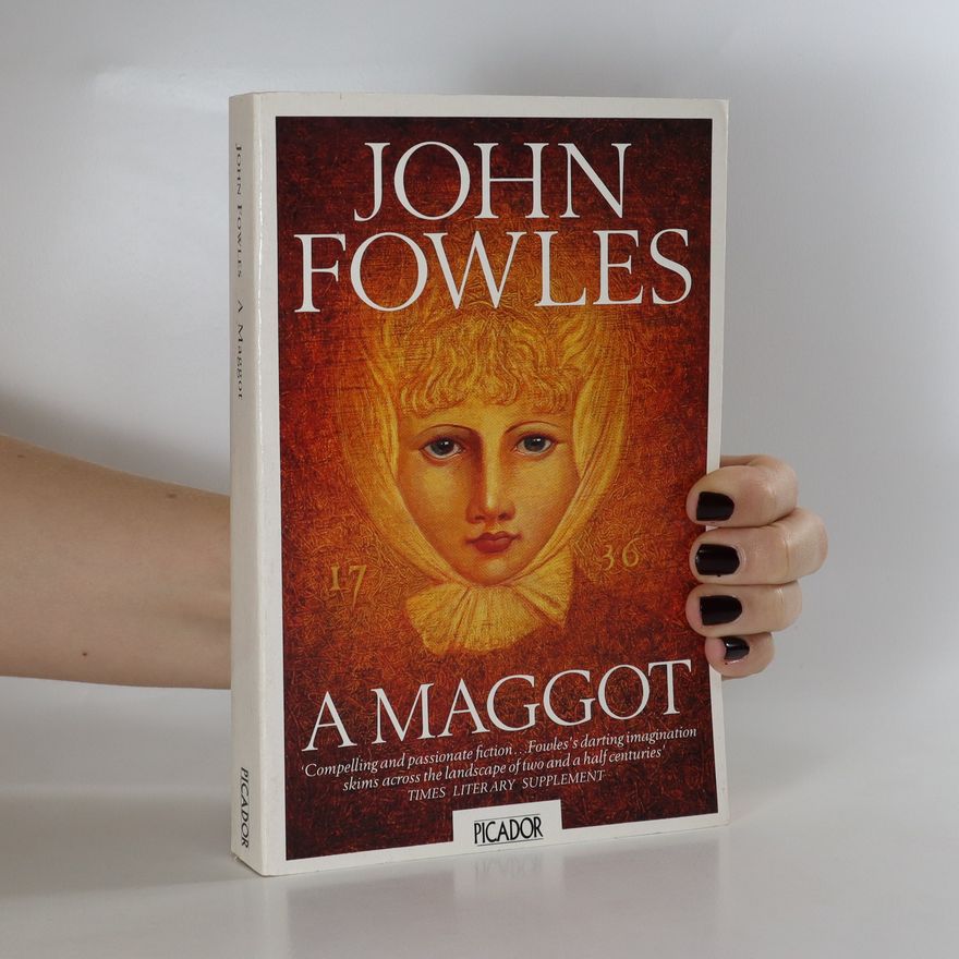 John Fowles A maggot