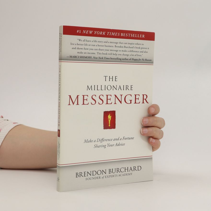 Brendon Burchard The Millionaire Messenger