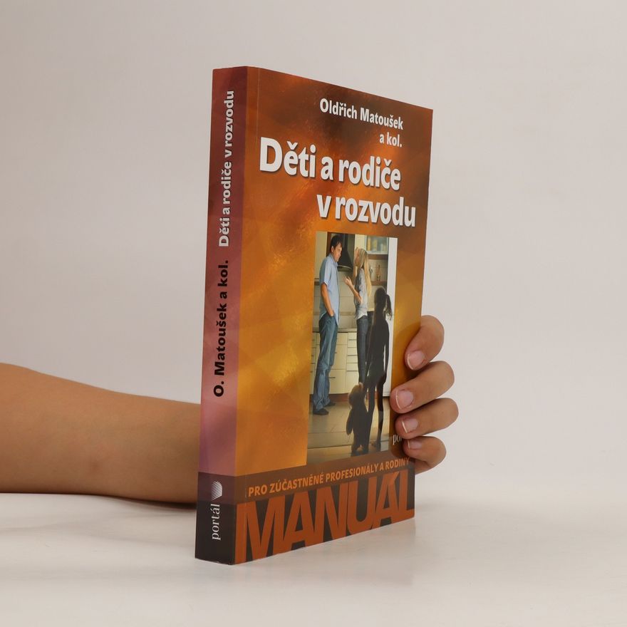 Oldřich Matoušek Děti a rodiče v rozvodu