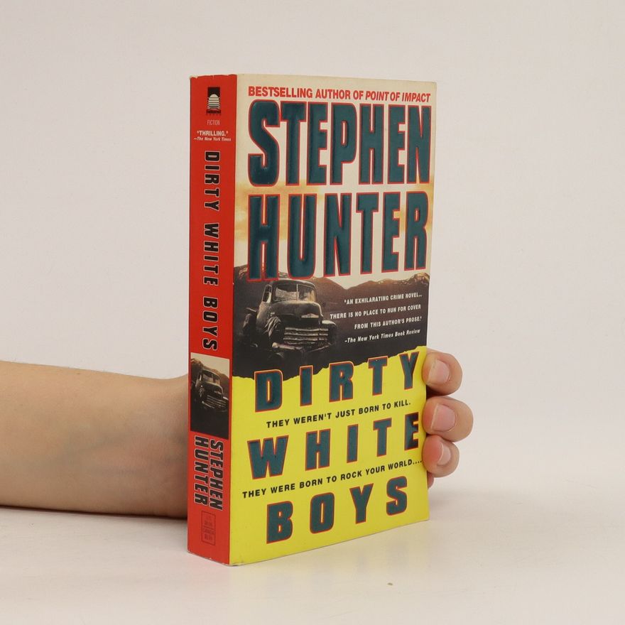 Stephen Hunter Dirty White Boys